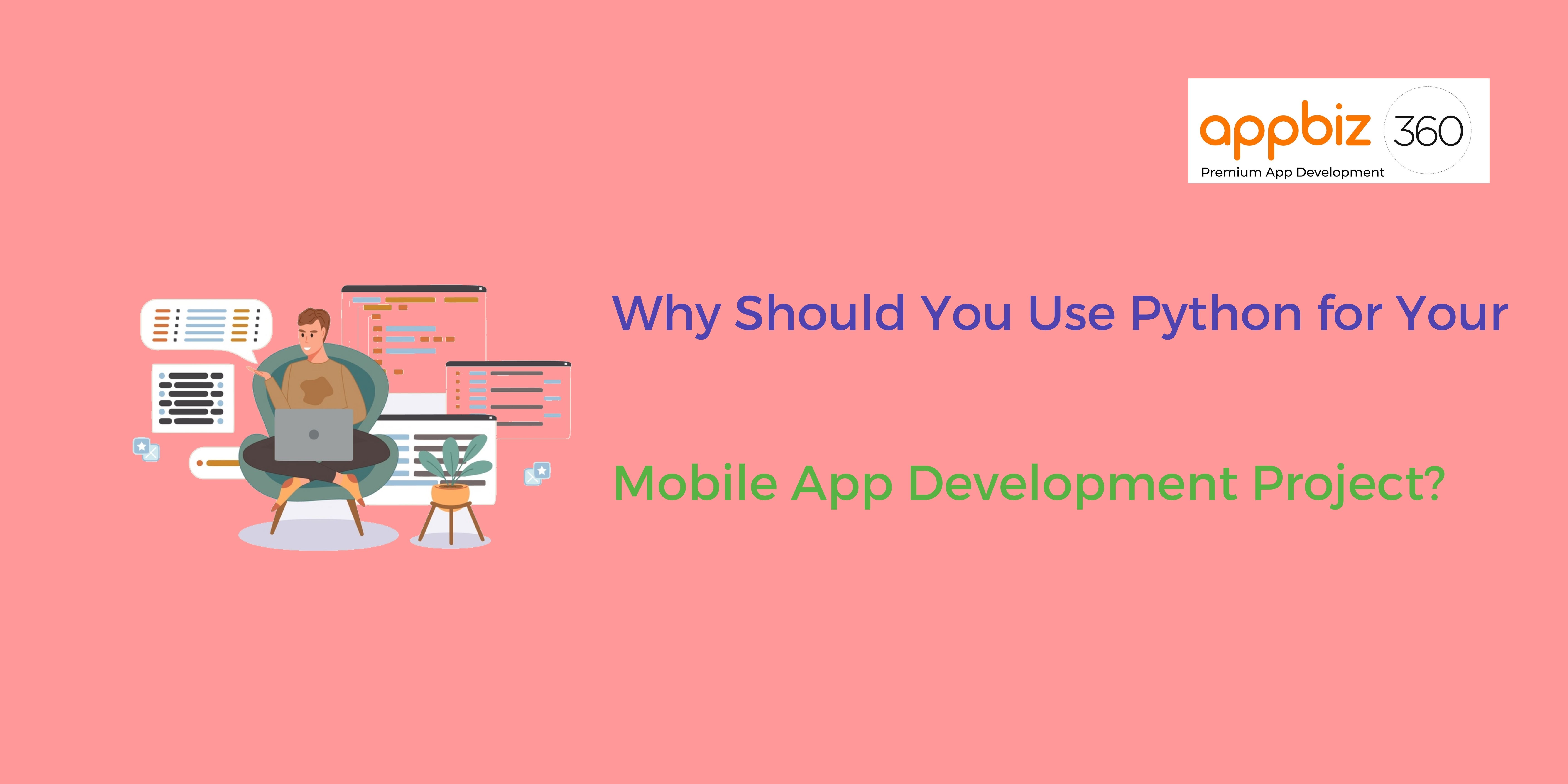 Why Should You Use Python for Your Mobile App Development Project?