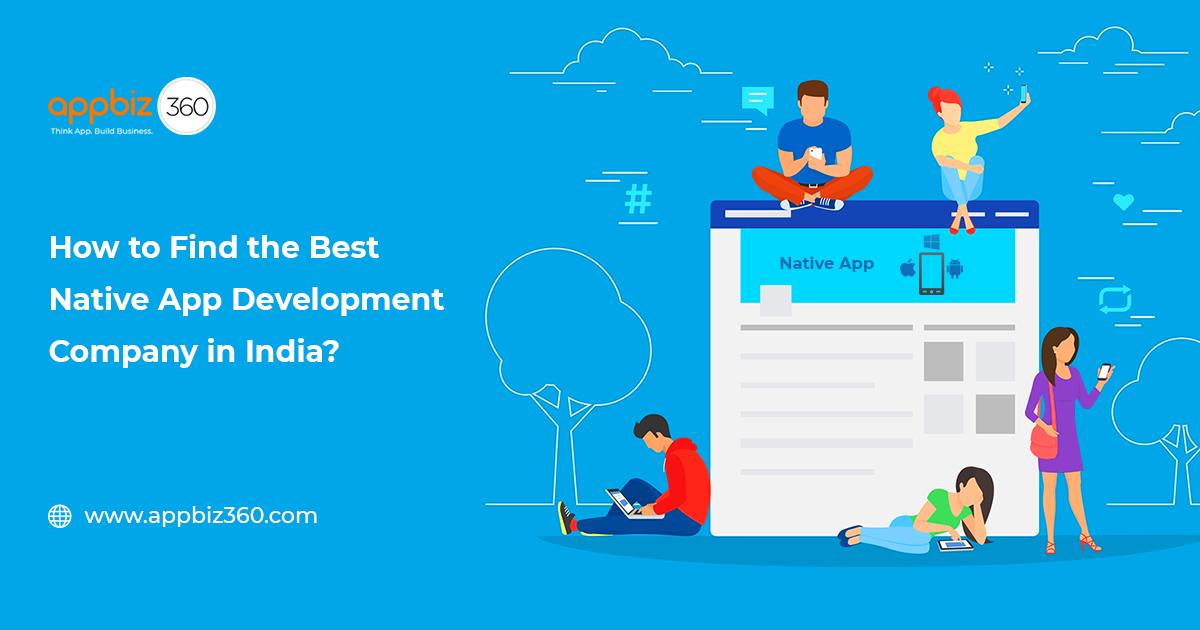 Best Native App Development Company in India