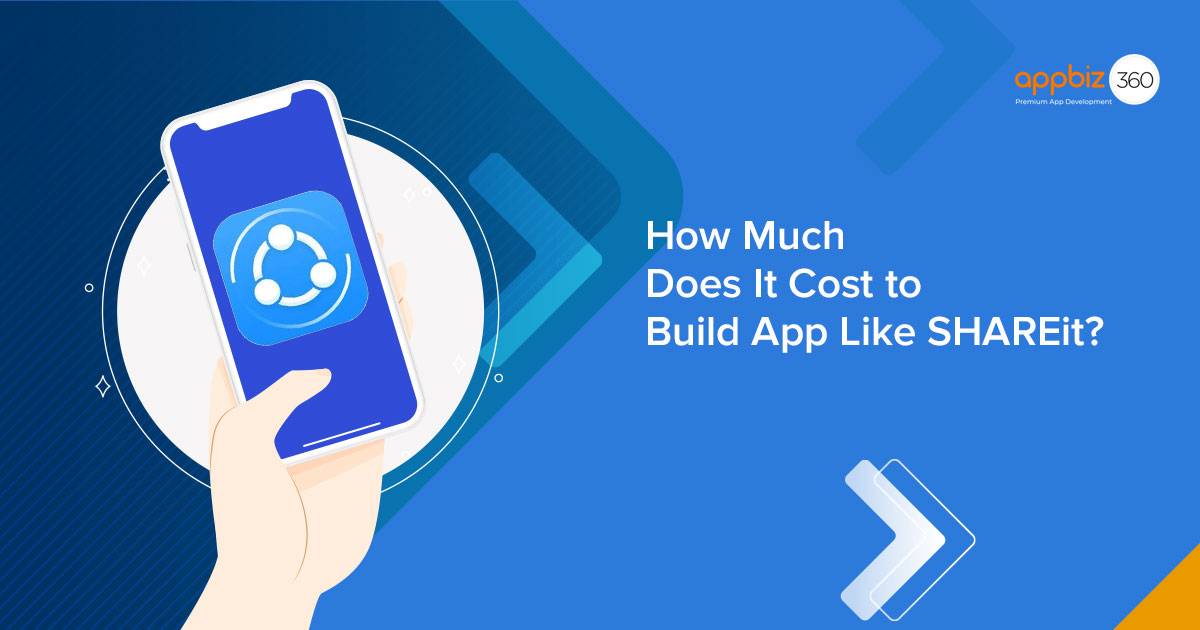 How Much Does It Cost to Build App Like SHAREit?