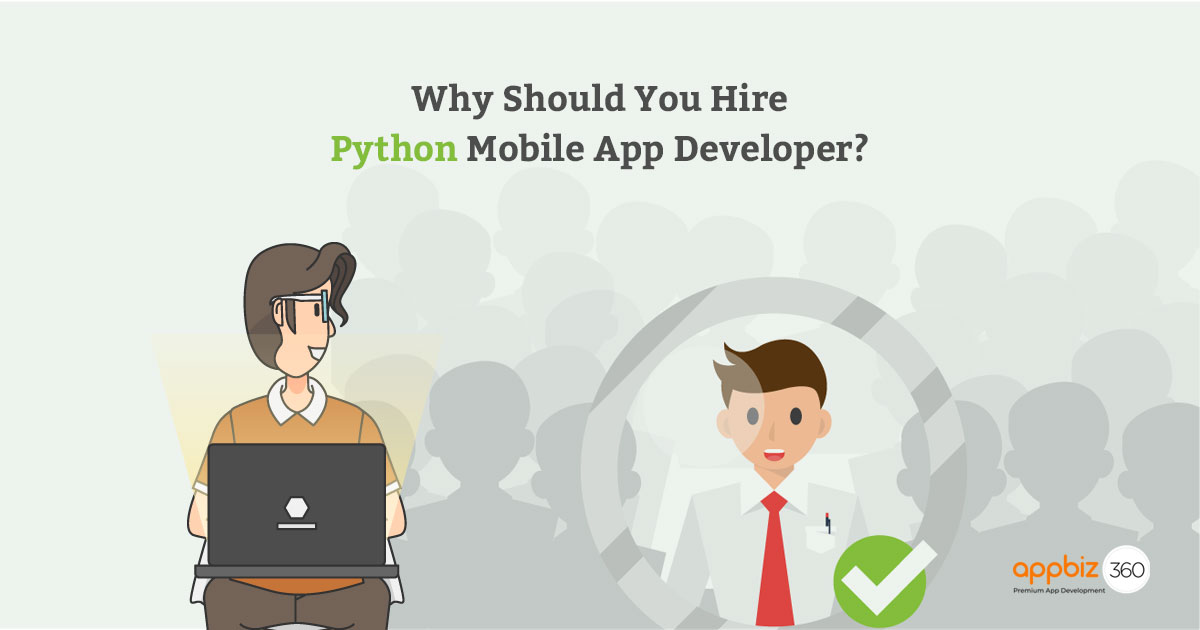 Why Should You Hire a Python Mobile App Developer?