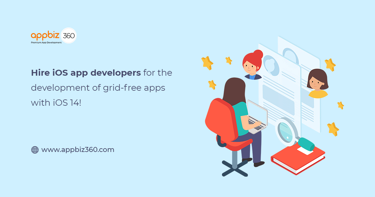 Hire iOS app developers for the development of grid-free apps with iOS 14!
