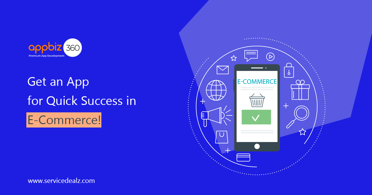 Get an App for Quick Success in E-Commerce!