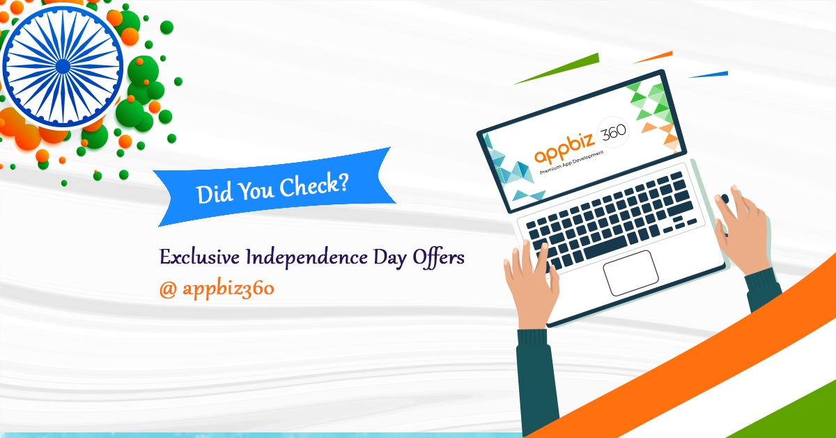 Did You Check These Independence Day Special Offers at appbiz360?