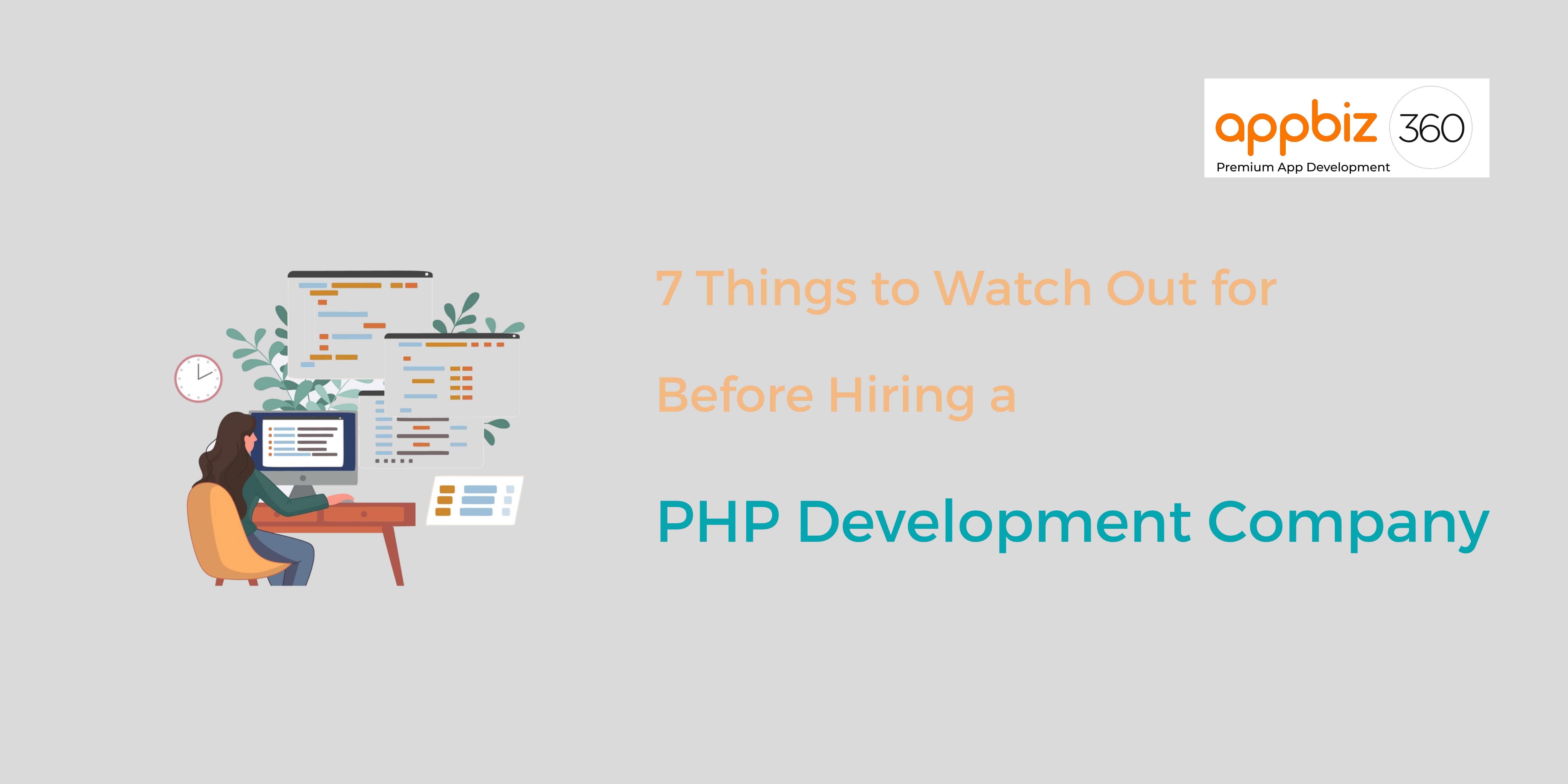 7 Things to Watch Out for Before Hiring a PHP Development Company