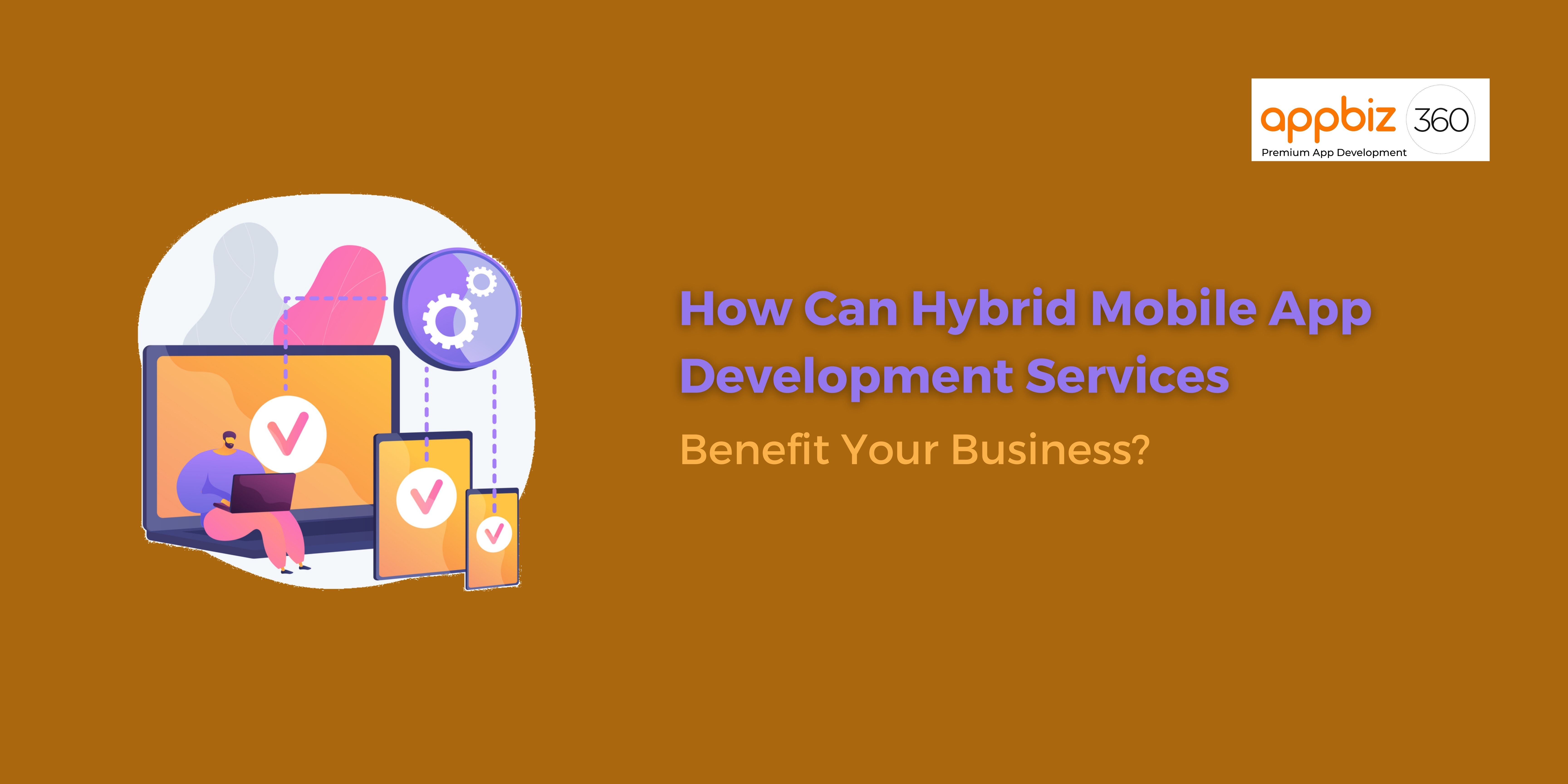 How Can Hybrid Mobile App Development Services Benefit Your Business?