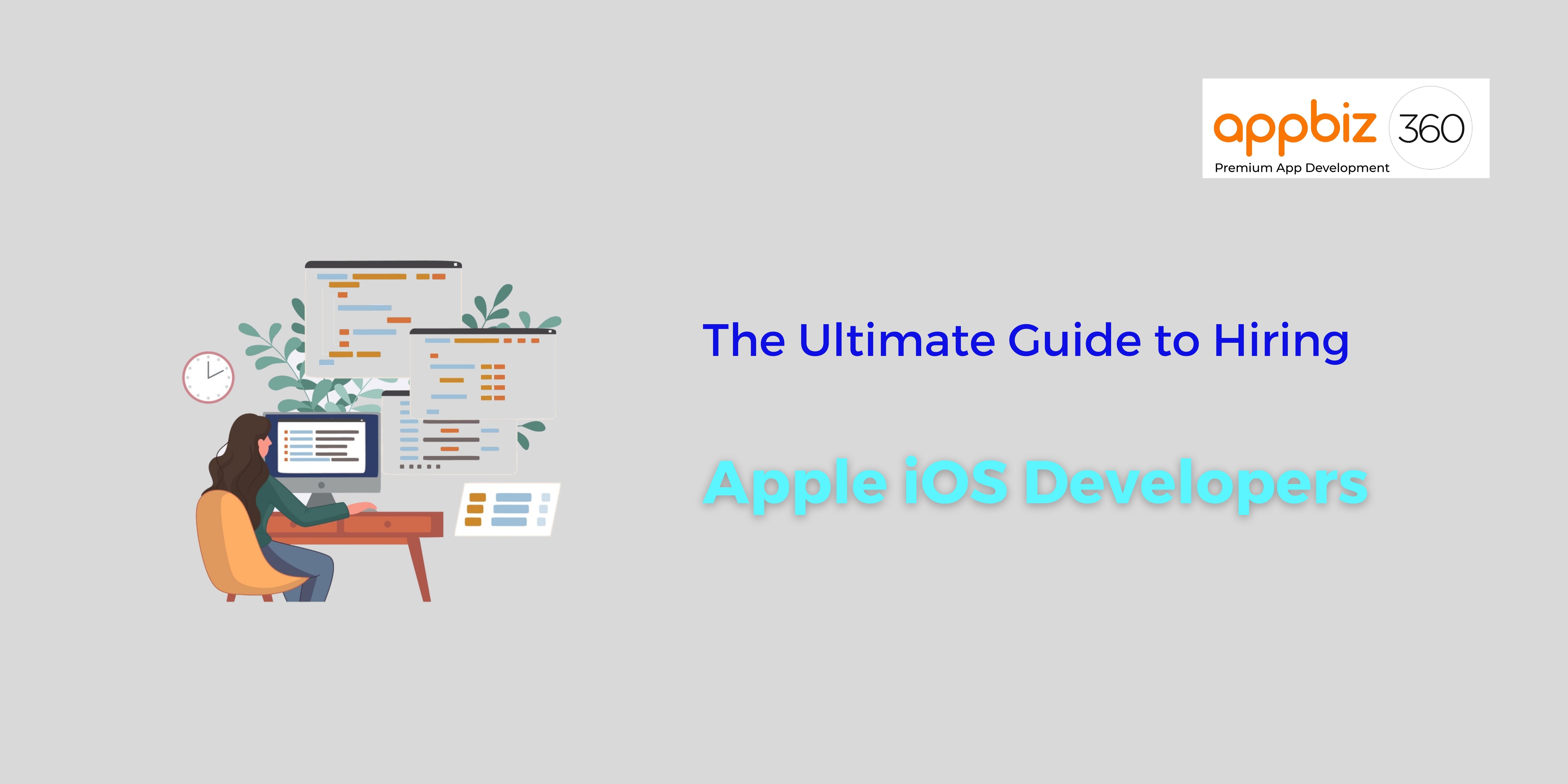 The Ultimate Guide to Hiring Apple iOS Developers